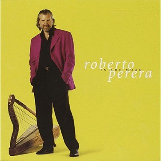 羅貝托培瑞拉 神清氣爽 Roberto Perera In The Mood HUCD3049