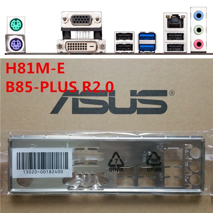 ASUS 華碩 H81M-E、B85-PLUS 、B85-A R2.0、B85-PLUS R2 全新原裝 後檔板 後檔片