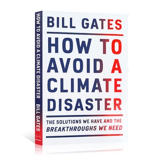 How to Avoid a Climate Disaster 如何避免氣候災難 Bill Gates 氣候經濟環境保護