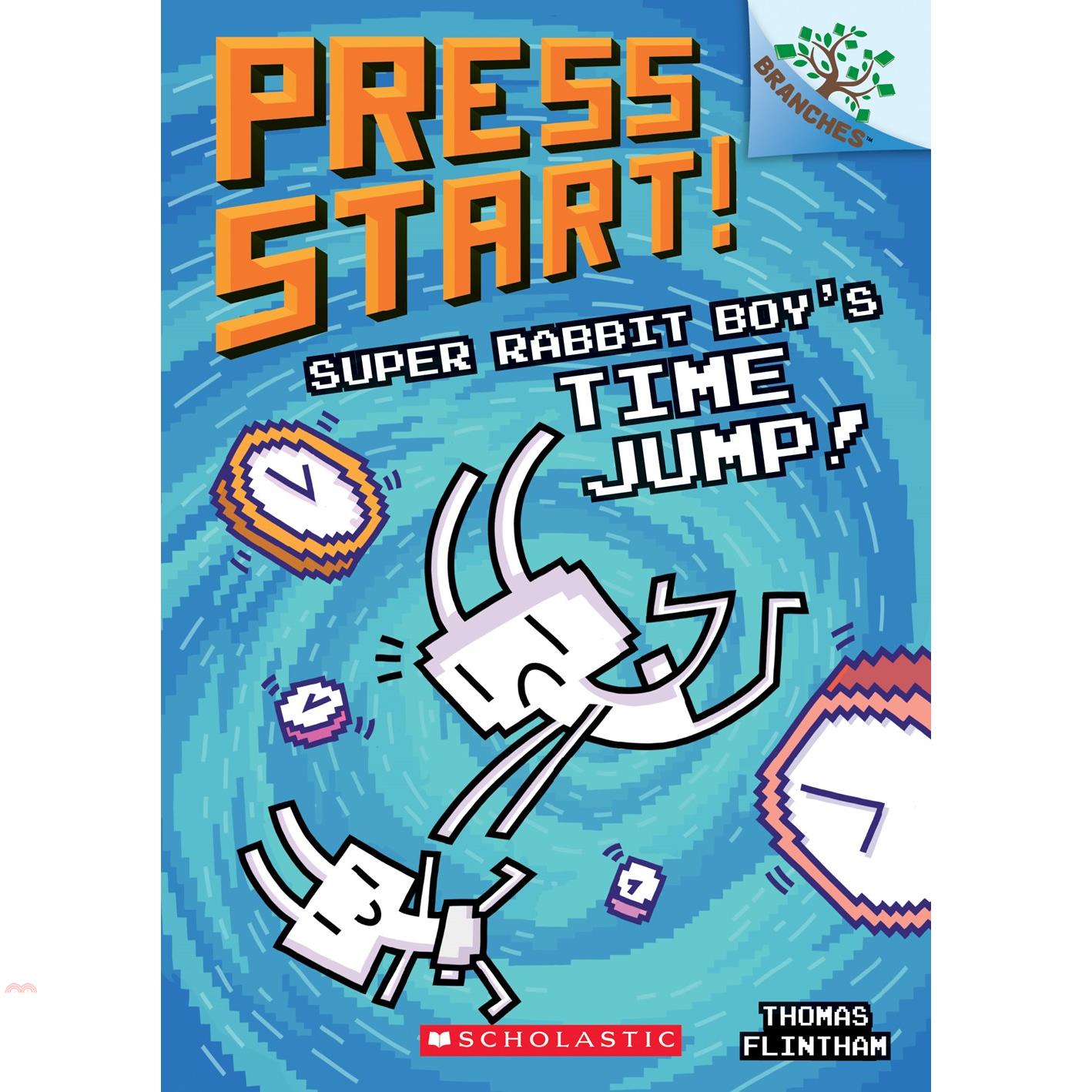 Super Rabbit Boy’s Time Jump!: A Branches Book (Press Start! #9)【金石堂、博客來熱銷】