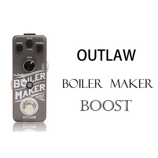 加拿大 OUTLAW BOILER MAKER 效果器 Booster