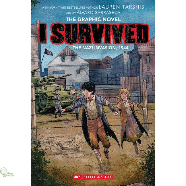 I Survived the Nazi Invasion, 1944 (I Survived Graphic Novel #3): A Graphix Book, Volume 3