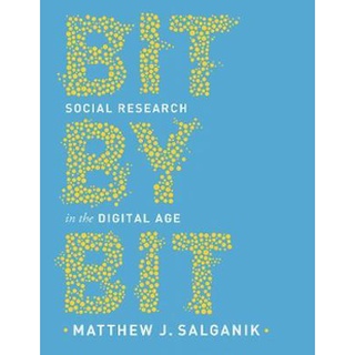 9780691196107 Bit by Bit : Social Research in the Digital Ag