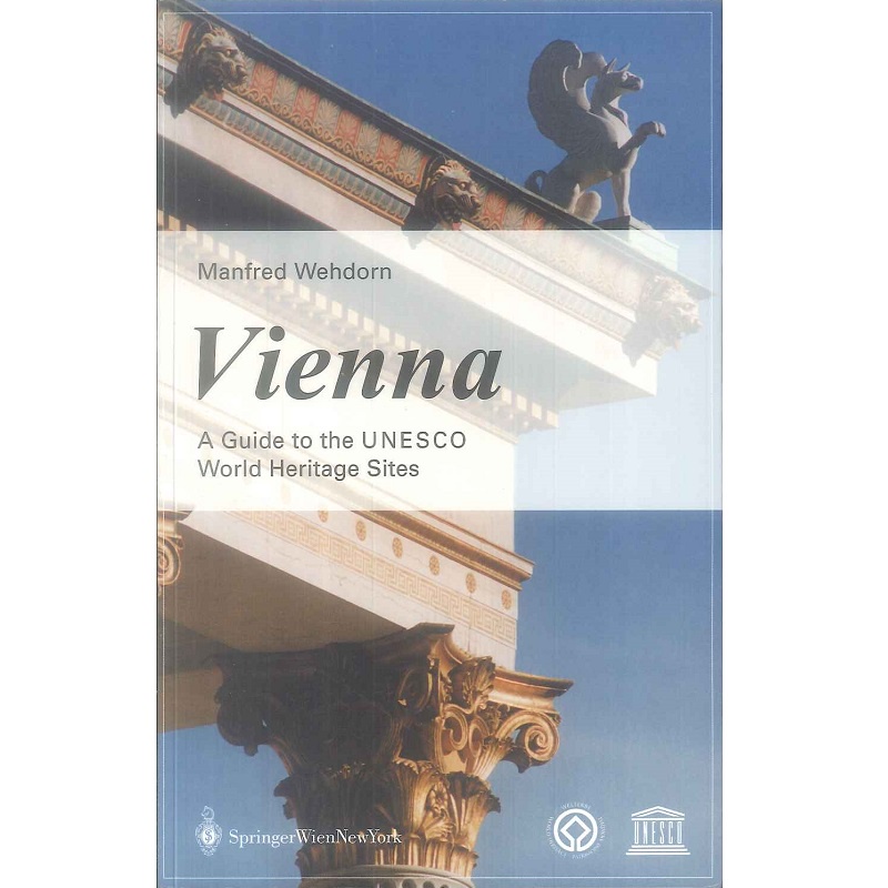 Vienna. A Guide to the UNESCO -9783211408636 絕版英文設計書 [建築人設計人的店-上博圖書]