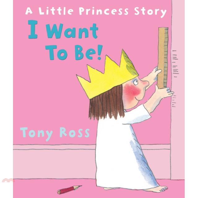 A Little Princess Story: I Want to Be!