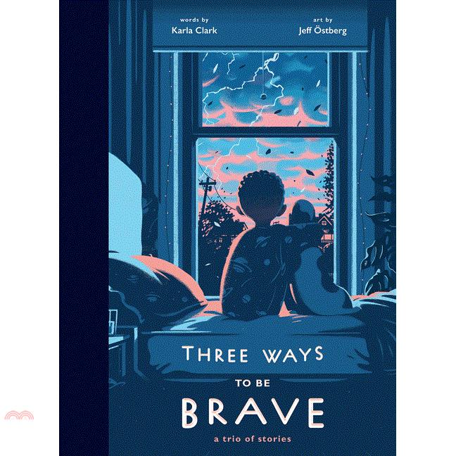 Three Ways to Be Brave: A Trio of Stories