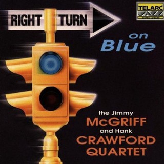 吉米麥可葛利夫 漢克克勞福四重奏 回歸藍調 Jimmy Mcgriff Right Turn On Blue 83366