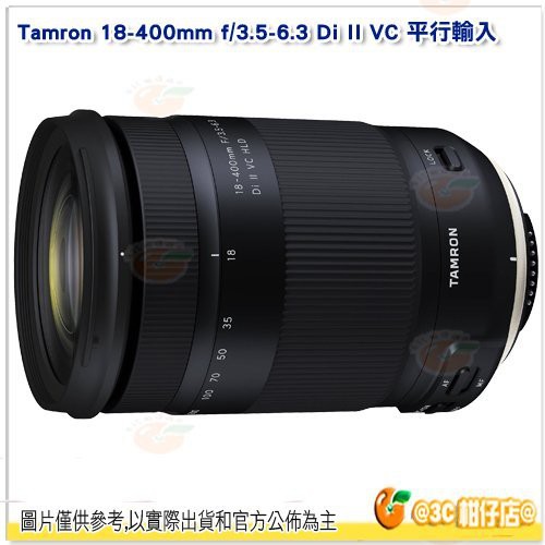 Tamron B028 18-400mm F3.5-6.3 DiII VC 平輸水貨旅遊鏡頭 18-400 適用 C N