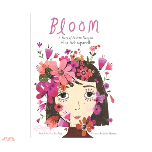 Bloom: A Story of Fashion Designer Elsa Schiaparelli