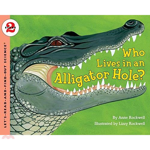 Who Lives in an Alligator Hole?