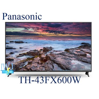 ☆可議價【暐竣電器】Panasonic國際 TH-43FX600W / TH43FX600W 4KHDR液晶電視 43型