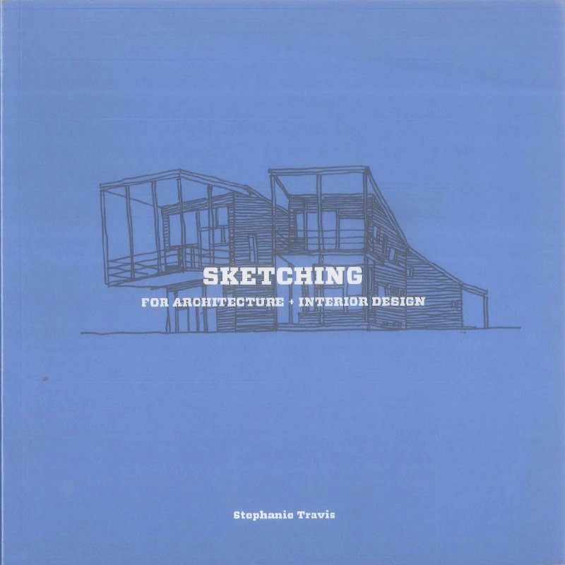 Sketching for Architecture + Interior Design -9781780675923 絕版英文設計書 [建築人設計人的店-上博圖書]