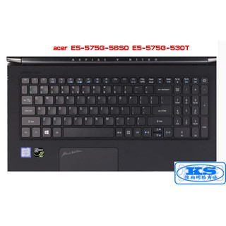 鍵盤膜 適用於 宏基 acer E5-575G-56S0 E5-575G-530T E5-575G-55RZ ks優品