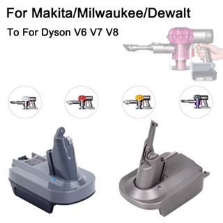 V6 V7 V8適配器適用於牧田/得偉/密爾沃基 18V 20V鋰電池轉換為戴森 V6 V7 V8電池無線吸塵器工具