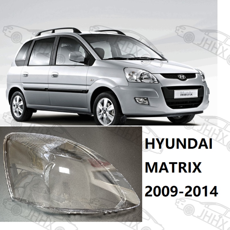 HYUNDAI 適用於現代 Matrix 2009 2010 2011 2012 2013 2014 前照燈鏡頭汽車更換