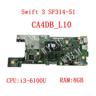 Ca4db_10l i3-6100U CPU 8GB-RAM 筆記本電腦主板適用於宏碁 Swift 3 SF314-51