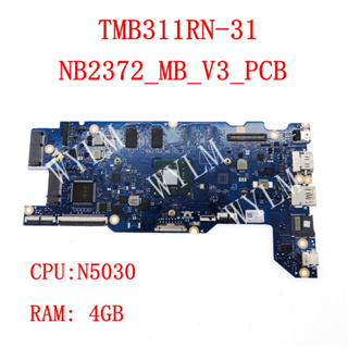宏碁 Nb2372_mb_v3_pcb 帶 N5030 CPU 4GB-RAM 筆記本主板適用於 Acer TraveM