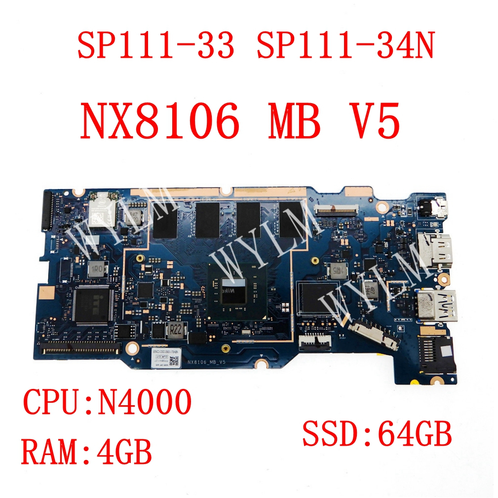 Nx8106_mb_v5 N4000 CPU 4G-RAM 64GB SSD 主板適用於宏碁 SP11-33 SP111