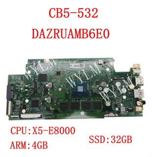 宏碁 Dazruamb6e0 帶 X5-E8000 CPU 4GB-RAM 32GB-SSD 主板適用於 ACER Ch
