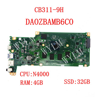 宏碁 Da0zbamb6c0 帶 N4000 CPU 4GB-RAM SSD:32GB 筆記本主板適用於 ACER Ch