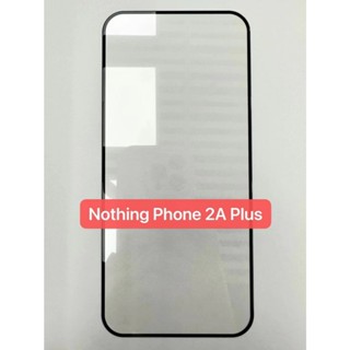 兩片裝 適用於Nothing Phone 2A + Plus鋼化玻璃貼滿版貼膜手機保護膜屏保貼熒幕貼