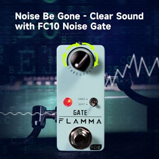 Flamma Noise Gate Pedal FC10 Noise Killer 吉他踏板噪聲抑制器效果 2 種模式,