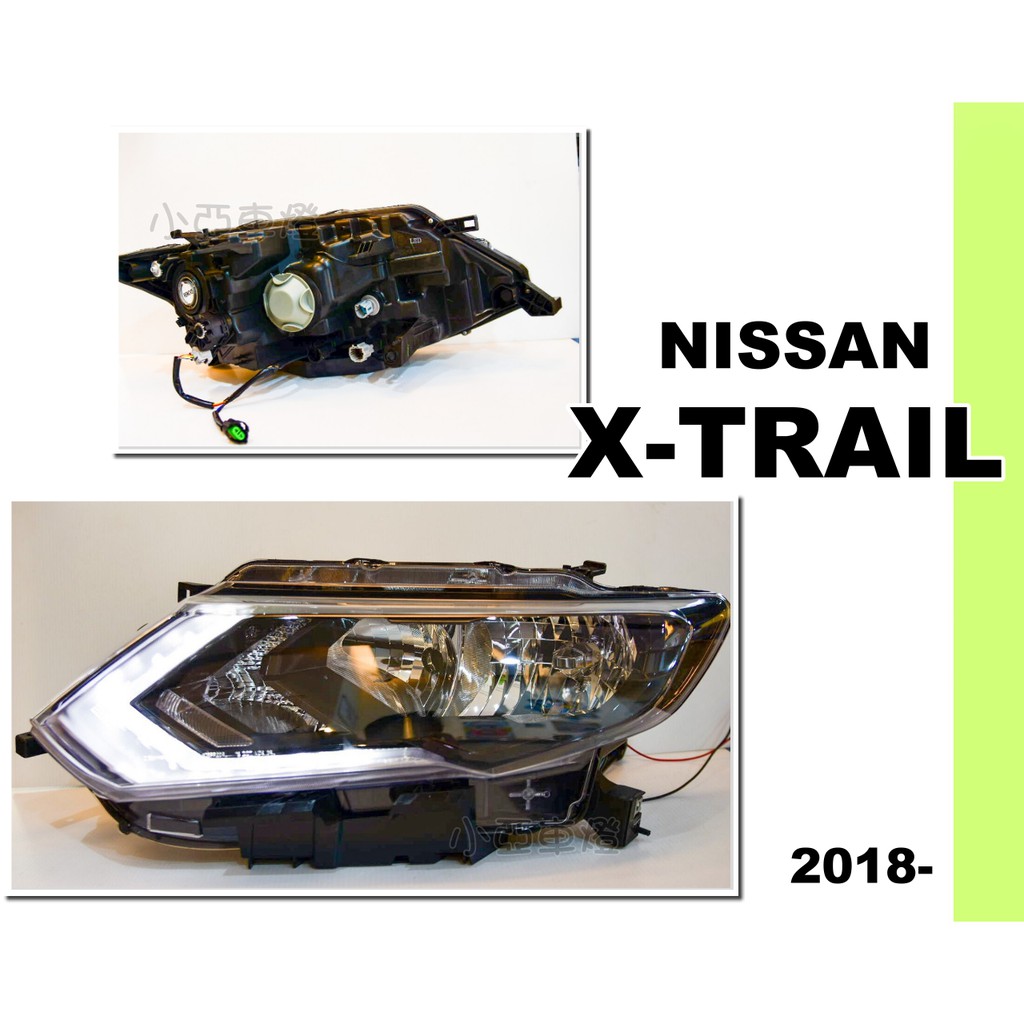 小亞車燈改裝＊全新 NISSAN X-TRAIL X TRAIL 2018 2019 原廠型 無HID版 大燈 一顆