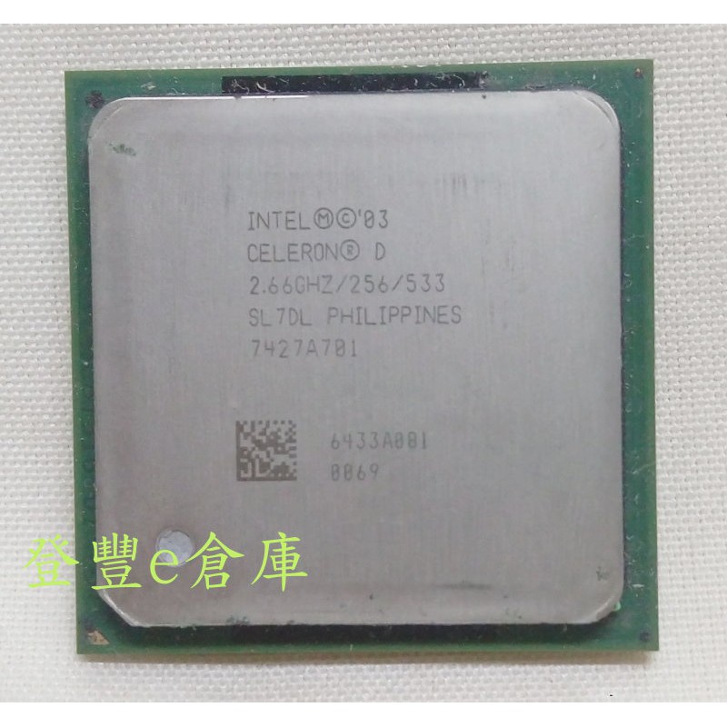 【登豐e倉庫】 INTEL celeron D 2.66 GHZ /256/533 478腳位