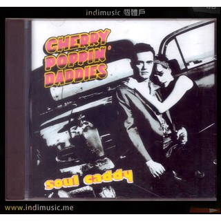 /個體戶唱片行/ Cherry Poppin' Daddies (Ska, Rockabilly, Swing)