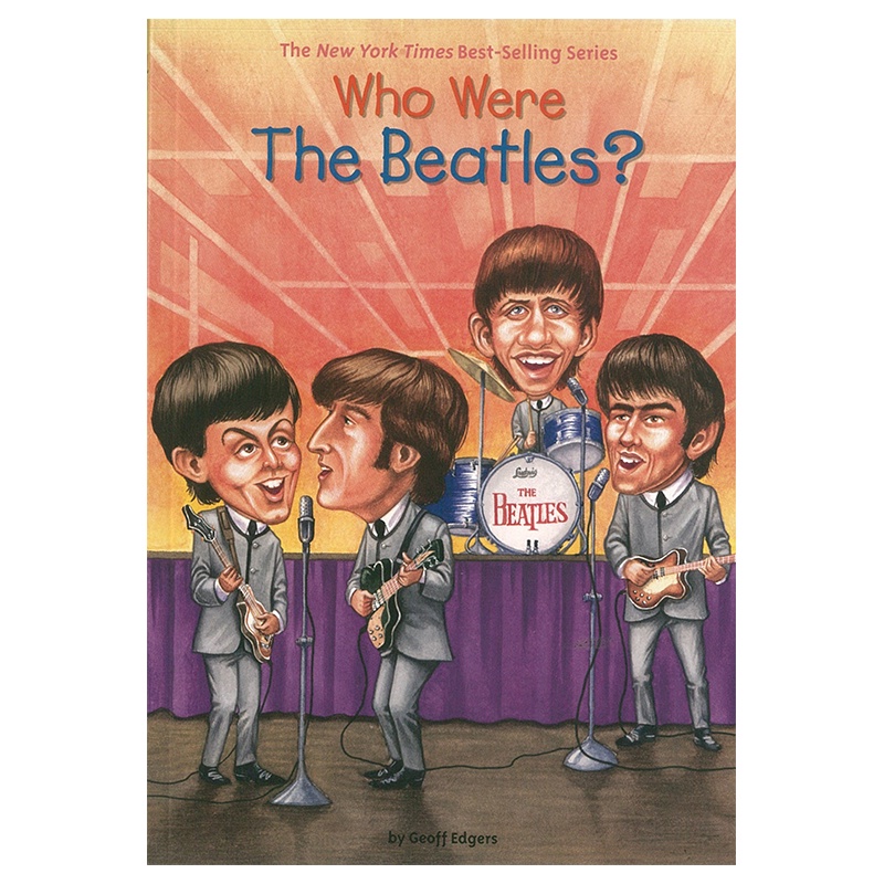 Who Were the Beatles? (披頭四樂團)世界經典名人系列讀本