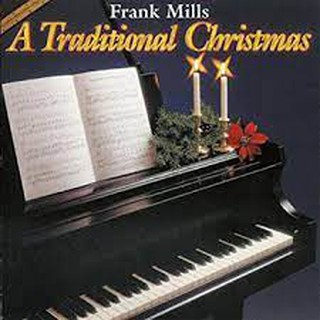 法蘭克米爾斯Frank Mills – A Traditional Christmas **全新**CD新世紀音樂