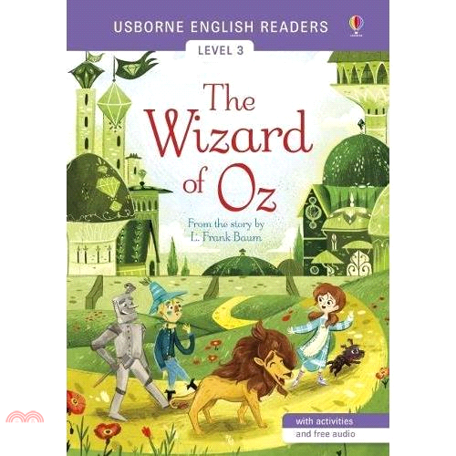 The Wizard of Oz 綠野仙蹤 (Usborne English Readers Level 3)