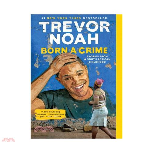 Born a Crime: Stories from a South African Childhood