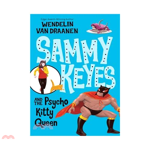 Sammy Keyes And the Psycho Kitty Queen