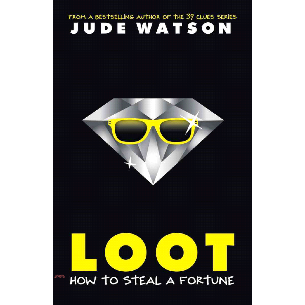 Loot: How to Steal a Fortune