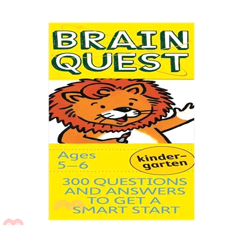 Brain Quest Kindergarten－300 Questions and Answers to Get a Smart Start, Age 5-6