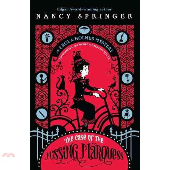 The Case of the Missing Marquess: An Enola Holmes Mystery