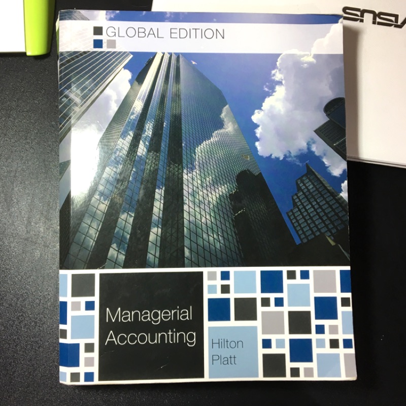 Managerial Accounting 管理會計學 9th edition Hilton Platt 管會