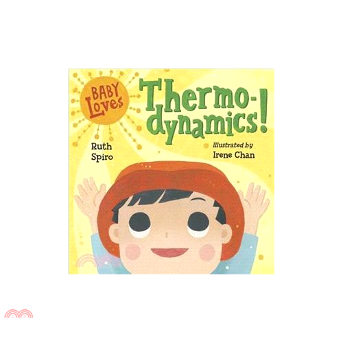 Baby Loves Thermodynamics!