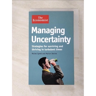 Managing uncertainty : strategies for surv【T4／財經企管_CON】書寶二手書