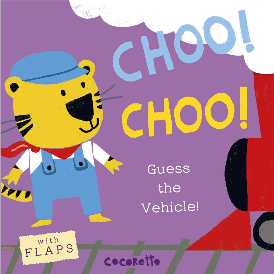 Choo! Choo!: Guess the Vehicle