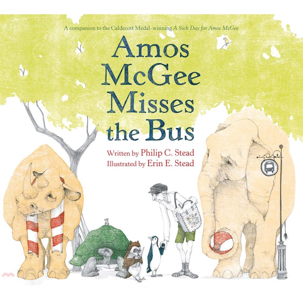 Amos McGee Misses the Bus【金石堂、博客來熱銷】