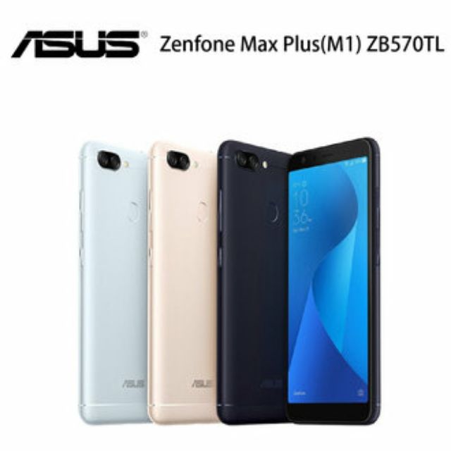華碩 ASUS zenfone max plus M1 ZB570TL 手機 送 滿版玻璃貼 手機殼 耳機 金 藍 黑