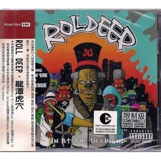 *ROLL DEEP // 龍潭虎穴 ~ 歐版 ~ EMI、2005年發行