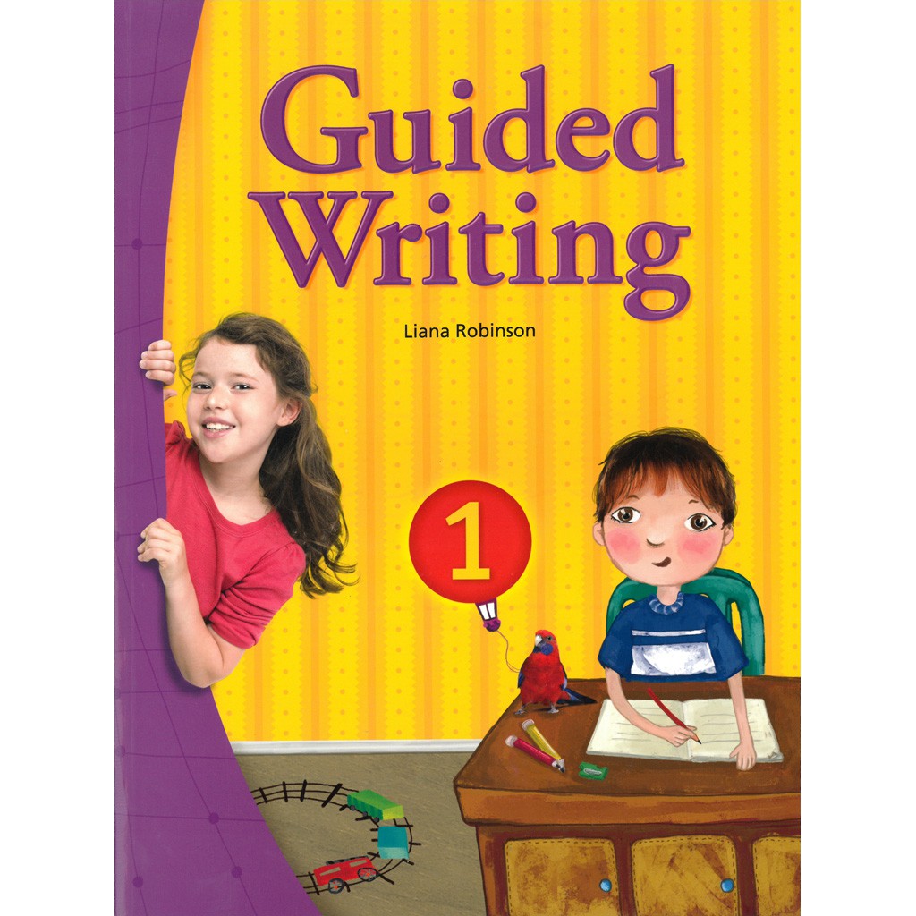 Guided Writing 1 (with Practice book)/Liana Robinson 文鶴書店 Crane Publishing