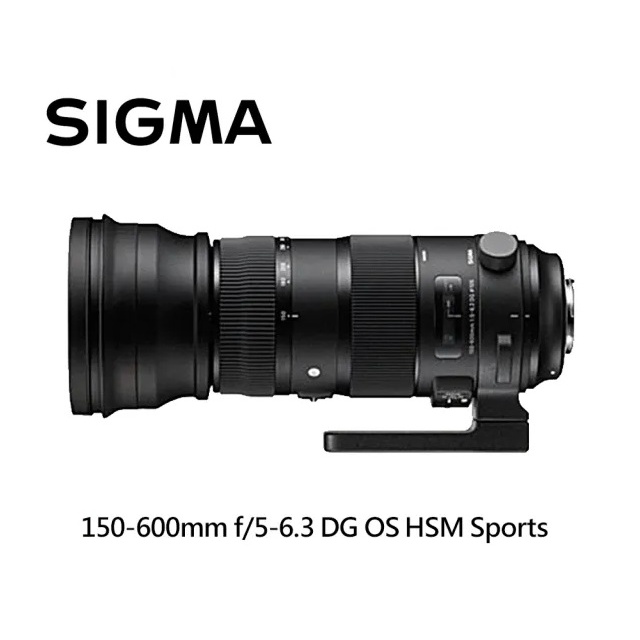 SIGMA 150-600mm F/5-6.3 DG OS HSM Sports 【宇利攝影器材】 望遠 恆伸公司貨