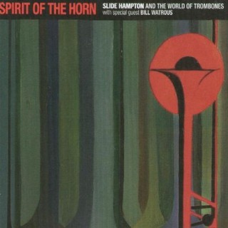 史來德漢普頓 爵士銅管的精神現場演奏 Slide Hampton Spirit of the Horn MCGJ1011