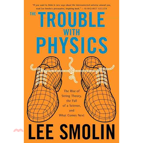 The Trouble with Physics: The Rise of String Theory, the Fall of a Science, and What Comes Next