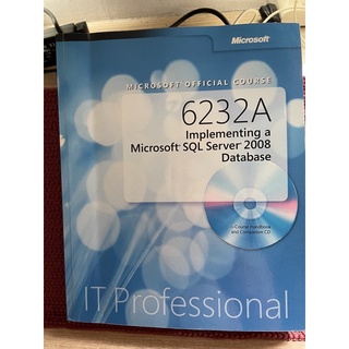 6232A Implementing a Microsoft SQL Server 2008 Database