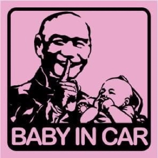 搞笑KUSO | Baby in Car 蔣公版(黃&粉隨機出貨) 萬用防水貼紙 | 另有多款可供選擇 [收藏天地]